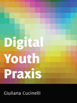 cover image of Digital Youth Praxis